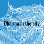 Buddha-Dharma in San Francisco
