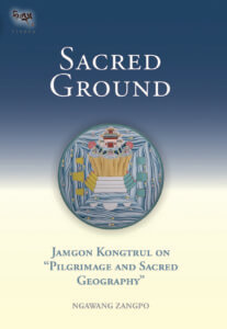 Tibetan Buddhism, Sacred Ground, Jamgon Kongtrul