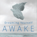 Dream Yourself Awake