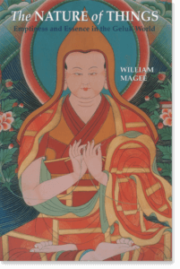 The Nature of Things The Nature of Things Emptiness and Essence in the Geluk World By William A. Magee