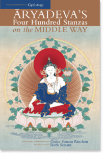 aryadeva-s-four-hundred-stanzas Aryadeva's Four Hundred Stanzas on the Middle Way With Commentary by Gyel-tsap By Aryadeva, Gyel-tsap, and Geshe Sonam Rinchen Translated by Ruth Sonam