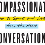 On Compassionate Conversations
