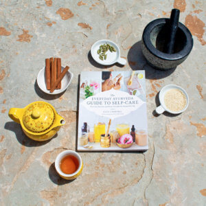 The Everyday Ayurveda Guide to Self-Care