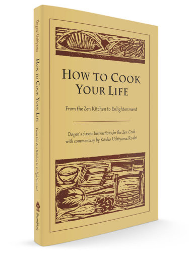 How to Cook Your Life How to Cook Your Life