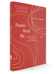 Pause, Rest, Be