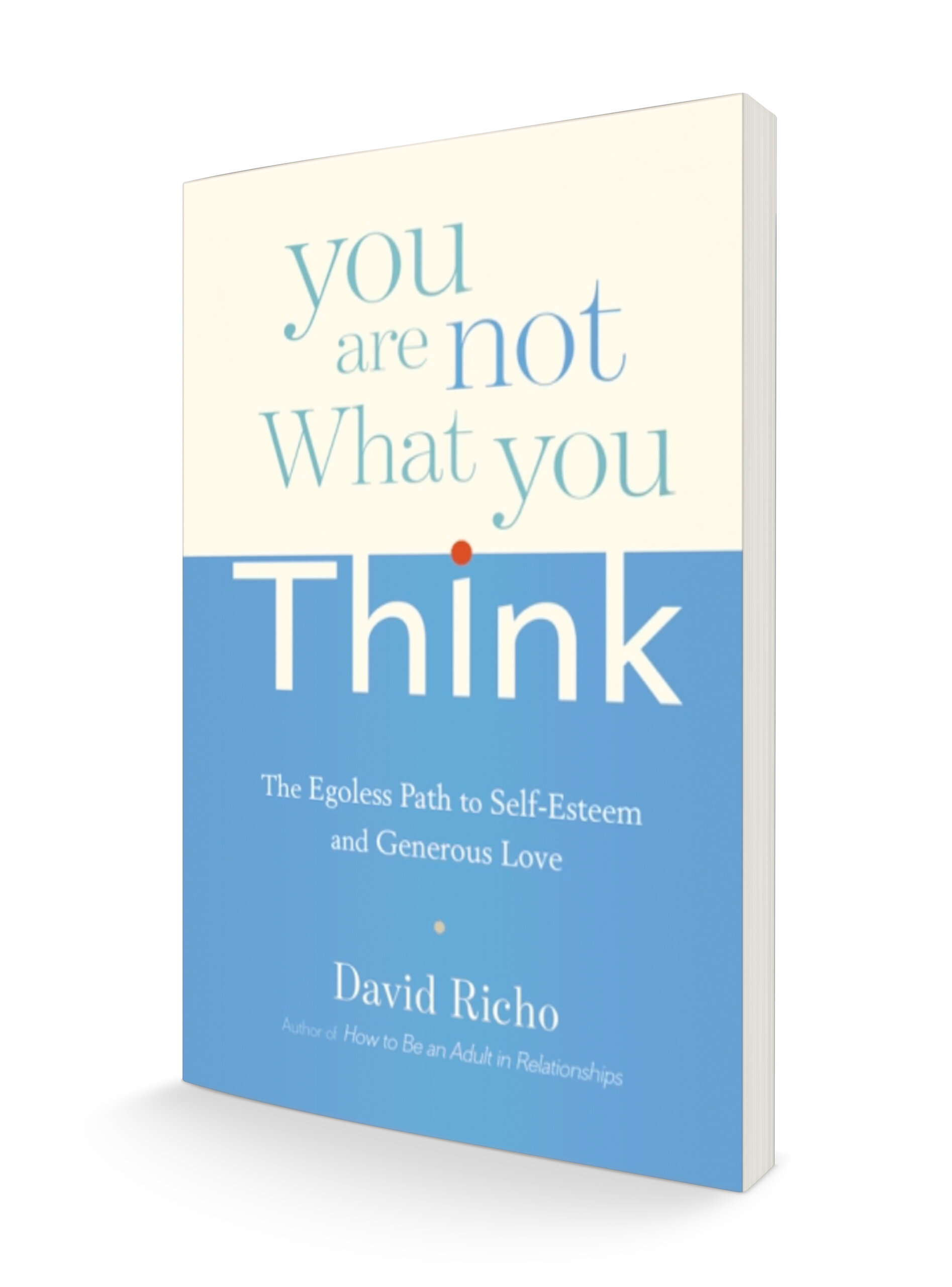 You Are Not What You Think