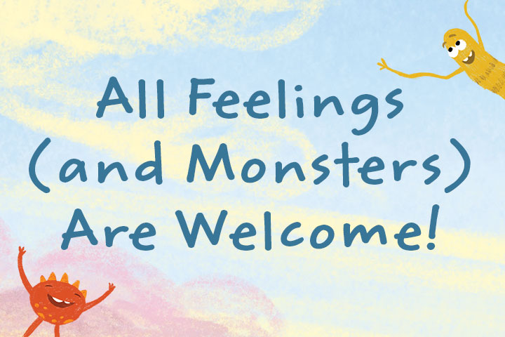 Article-Banner All Feelings (and Monsters) Are Welcome!